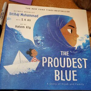 The Proudest Blue by Ibtihaj Muhammad